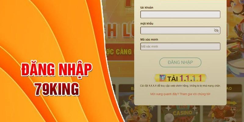 Tổng quan về đăng nhập 79king dành cho các cược thủ