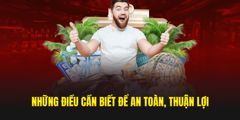 Những điều cần biết để an toàn, thuận lợi